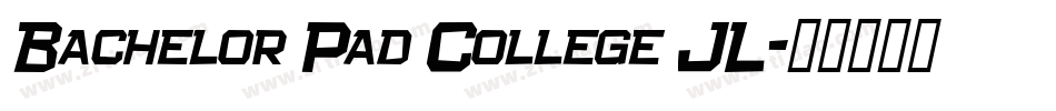Bachelor Pad College JL字体转换